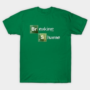 Breaking Shame T-Shirt